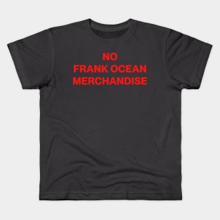 No Frank Ocean Merchandise Kids T-Shirt